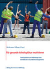 Buchcover Für gesunde Arbeitsplätze motivieren