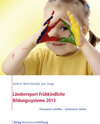 Buchcover Länderreport Frühkindliche Bildungssysteme 2013