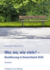 Buchcover Wer, wo, wie viele? – Bevölkerung in Deutschland 2030