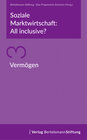Buchcover Soziale Marktwirtschaft: All inclusive? Band 3: Vermögen