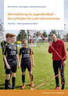 Buchcover Wertebildung im Jugendfußball – Ein Leitfaden für Lehrreferent:innen