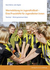 Buchcover Wertebildung im Jugendfußball – Eine Praxishilfe für Jugendleiter:innen