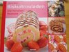 Buchcover Bisquitrouladen Die feinsten Rezepte