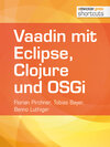 Buchcover Vaadin mit Eclipse, Clojure und OSGi