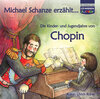 Buchcover CD WISSEN Junior - Michael Schanze erzählt...  Die Kinder- und Jugendjahre von Chopin