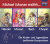 Buchcover CD WISSEN Junior - Michael Schanze erzählt... Die Kinder- und Jugendjahren berühmter Komponisten, Sammelbox