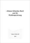 Buchcover Johann Sebastian Bach und die Wohltemperierung