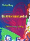 Buchcover Quantenschaumkussfest