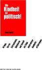 Buchcover Die Kindheit ist politisch!
