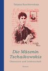 Buchcover Die Mäzenin Tschaikowskis