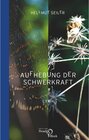 Buchcover Aufhebung der Schwerkraft - Hellmut Seiler (ePub)