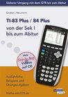 Buchcover TI-83 Plus / TI-84 Plus von der Sek I bis zum Abitur