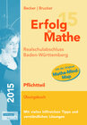 Buchcover Erfolg in Mathe: Realschulabschluss Mathematik Baden-Württemberg Pflichtteil 2015