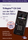 Buchcover TI-Nspire CX CAS von der Sek I bis zum Abitur Version 4.0 mit CD-ROM