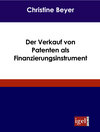 Buchcover Der Verkauf von Patenten als Finanzierungsinstrument