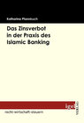 Buchcover Das Zinsverbot in der Praxis des Islamic Banking