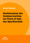 Buchcover Marktanalyse des Outdoormarktes am Point of Sale des Sporthandels
