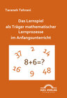 Buchcover Das Lernspiel als Träger mathematischer Lernprozesse im Anfangsunterricht