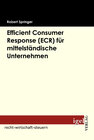 Buchcover Efficient Consumer Response (ECR) für mittelständische Unternehmen