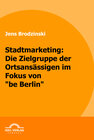 Buchcover Stadtmarketing: die Zielgruppe der Ortsansässigen im Fokus von "be Berlin"