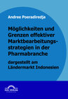 Buchcover Möglichkeiten und Grenzen effektiver Marktbearbeitungsstrategien in der Pharmabranche dargestellt am Ländermarkt Indones