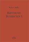 Buchcover Robert Müller Werkausgabe / Kritische Schriften 1