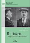 Buchcover B. Traven - der (un)bekannte Schriftsteller / SchriftBilder Bd.10
