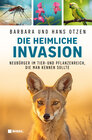 Buchcover Die heimliche Invasion: Invasive Arten in Deutschland