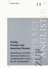 Buchcover Family, Frontier and American Dreams