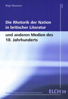 Buchcover Die Rhetorik der Nation in britischer Literatur und anderen Medien des 18. Jahrhunderts