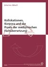 Buchcover Kollokationen, Korpora und die Praxis der medizinischen Fachübersetzung