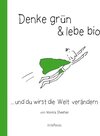 Buchcover Denke grün & lebe bio ...