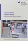 Buchcover Sicheres Arbeiten in Laboratorien - Grundlagen und Handlungshilfen BGI/GUV-I 850-0