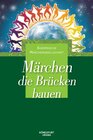 Buchcover Märchen, die Brücken bauen