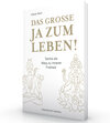 Buchcover Das große JA zum Leben!