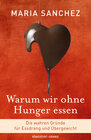 Buchcover Warum wir ohne Hunger essen