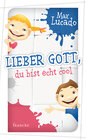 Buchcover Lieber Gott, du bist echt cool