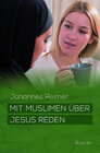 Buchcover Mit Muslimen über Jesus reden