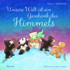 Buchcover Unsere Welt ist ein Geschenk des Himmels