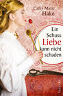 Buchcover Ein Schuss Liebe kann nicht schaden