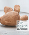 Buchcover Der Haken der Bildhauerei: Alfred Haberpointner