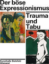 Buchcover Der böse Expressionismus. Trauma und Tabu