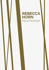 Buchcover Rebecca Horn. Hauchkörper als Lebenszyklus