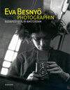 Buchcover Eva Besnyö – Photographin. Budapest, Berlin, Amsterdam