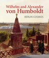Buchcover Wilhelm and Alexander von Humboldt. Berlin Cosmos