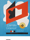 Buchcover Camille Graeser. The Making of a Concrete Artist