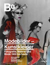 Buchcover Modebilder – Kunstkleider. Fotografie, Malerei und Mode 1900 bis heute
