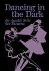 Buchcover Dancing in the Dark. Die dunkle Seite des Tanzens