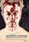 Buchcover Gewagte Visionen – George Minne und Léon Spilliaert. Vom Symbolismus zum Expressionismus