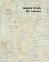 Buchcover Gabriele Straub - Die Collagen